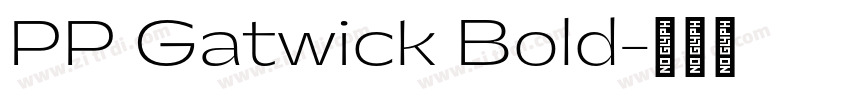 PP Gatwick Bold字体转换